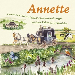 Cover von Uwe Jahnke: Annette von Droste-Hülshoffs Naturbeobachtungen bei ihren Reisen durch Westfalen